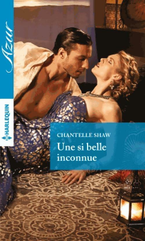 Livrenpoche : Une si belle inconnue - Chantelle Shaw - Livre