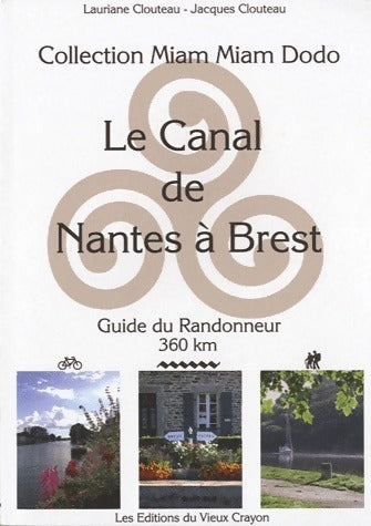 Le canal de Nantes à Brest - Lauriane Clouteau - Livre