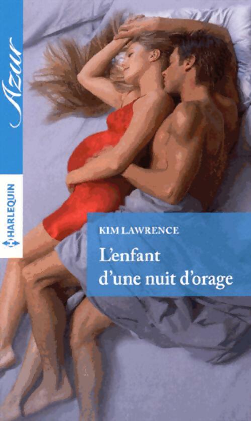 Livrenpoche : L'enfant d'une nuit d'orage - Kim Lawrence - Livre