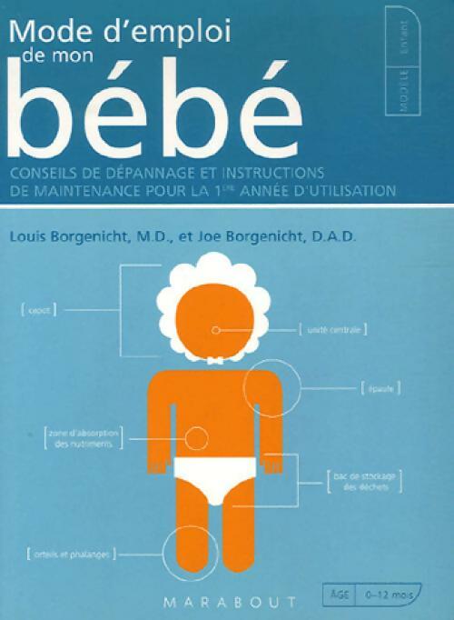 Livrenpoche : Mode d'emploi de mon bébé - Louis Borgenicht - Livre