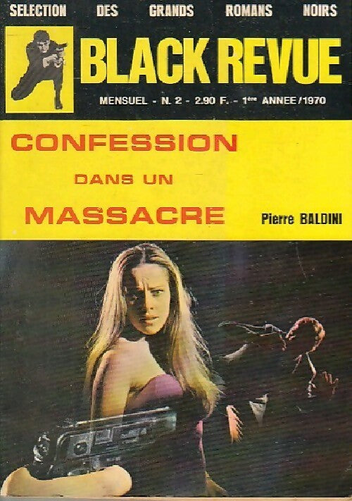 Confession dans un massacre - Pierre Baldini -  Black revue - Livre