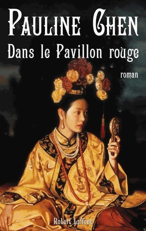 Livrenpoche : Dans le pavillon rouge - Pauline Chen - Livre