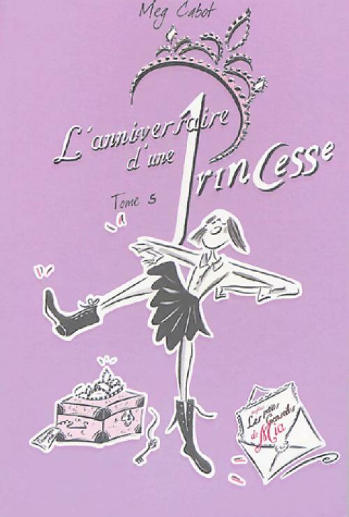 Livrenpoche : Journal d'une princesse Tome V : L'anniversaire d'une princesse - Meg Cabot - Livre