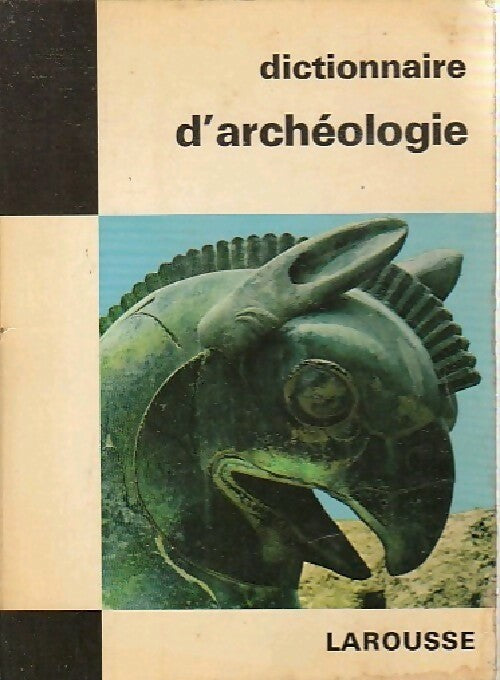 Livrenpoche : Dictionnaire de l'archéologie - Georges Ville - Livre