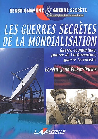 Livrenpoche : Les guerres secrètes de la mondialisation - Jean Pichot-Duclos - Livre