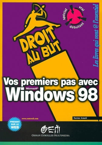 Livrenpoche : Vos premiers pas avec Windows 98 - Sarna Amati - Livre