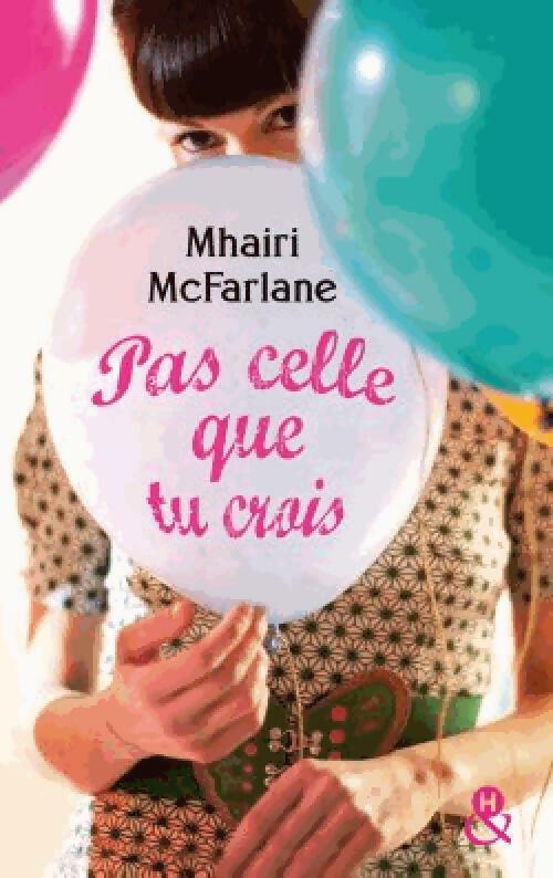 Livrenpoche : Pas celle que tu crois - Aidan MacFarlane - Livre
