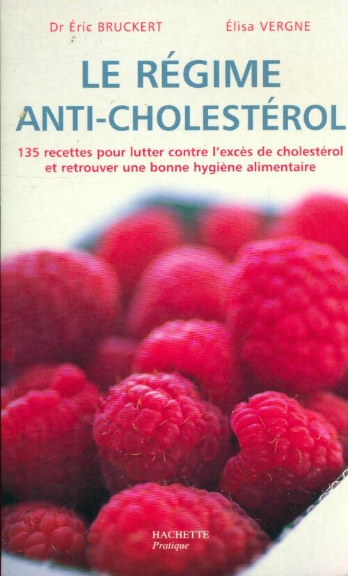 Livrenpoche : Le régime anti-cholestérol - Eric Bruckert - Livre