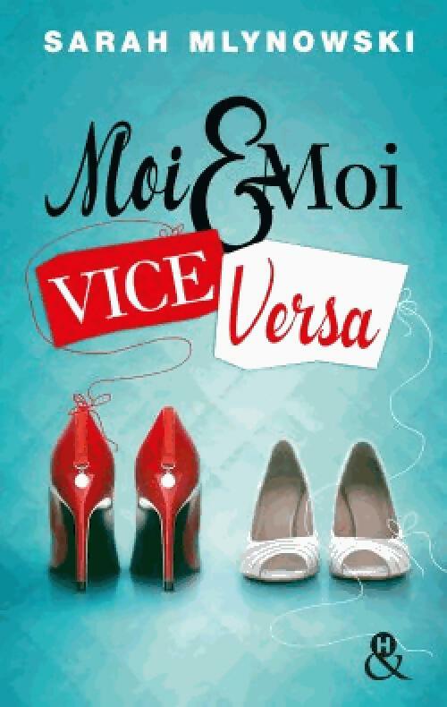 Livrenpoche : Moi & Moi, Vice-Versa - Sarah Mlynowski - Livre