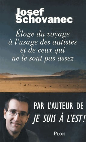 Eloge du voyage à l'usage des autistes et de ceux qui ne le sont pas assez - Josef Schovanec - Livre