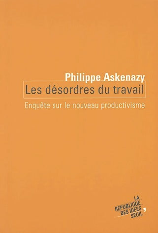 Livrenpoche : Les désordres du travail - Philippe Askenazy - Livre