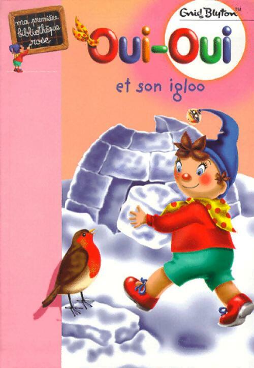 Livrenpoche : Oui-Oui et son igloo - Enid Blyton - Livre