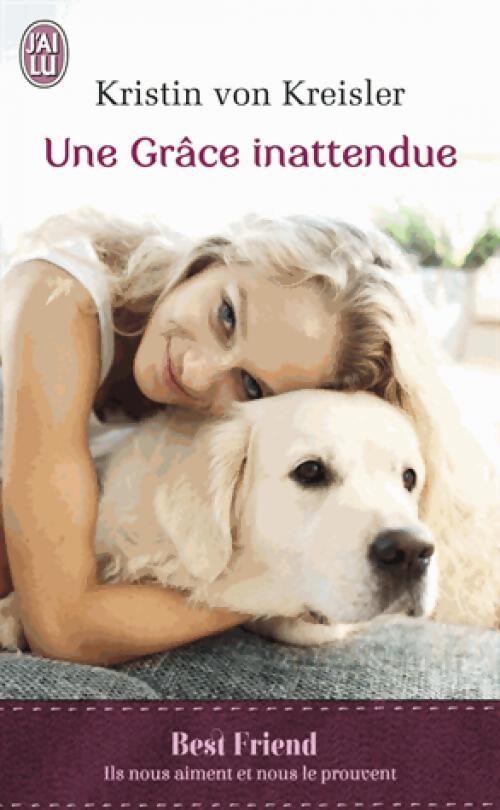 Livrenpoche : Une grâce inattendue - Kristin Von Kreisler - Livre
