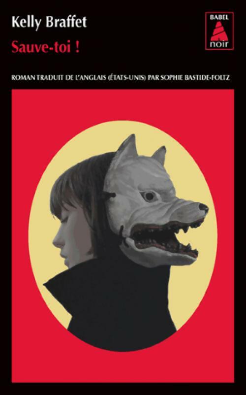 Livrenpoche : Sauve-toi ! - Kelly Braffet - Livre