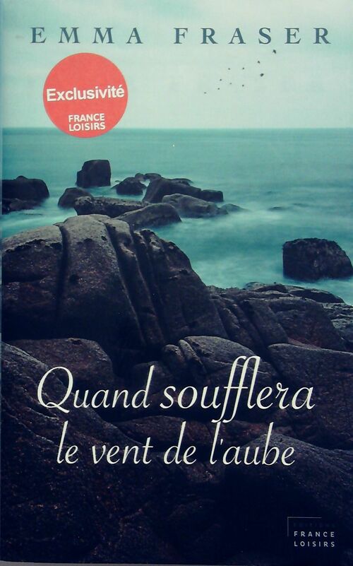 Livrenpoche : Quand soufflera le vent de l'aube - Emma Fraser - Livre
