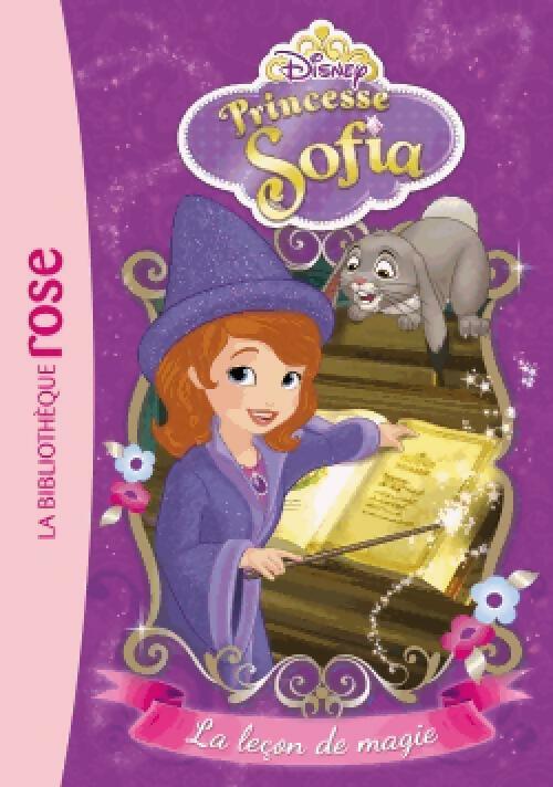 Princesse Sofia Tome I : La leçon de magie - Disney -  Bibliothèque rose (série actuelle) - Livre