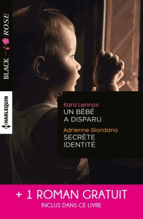 Livrenpoche : Un bébé a disparu / Secrète identité / Face au doute - Kara Lennox, Elle James, Adrienne Giordano - Livre