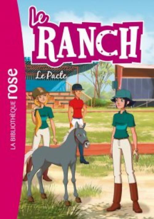 Livrenpoche : Le ranch Tome XX : Le pacte - Inconnu - Livre