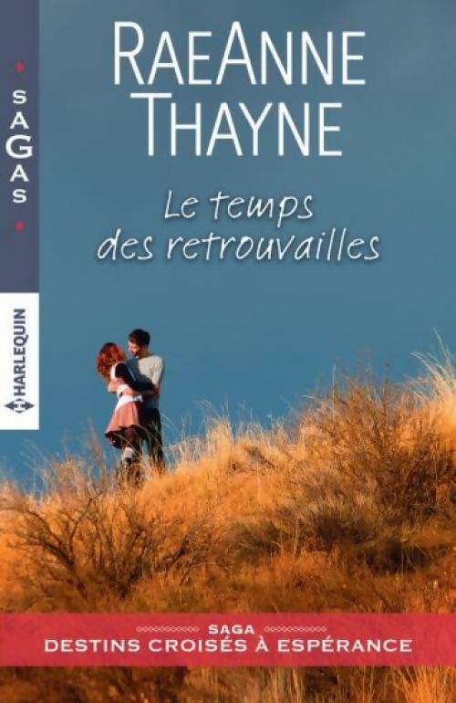 Livrenpoche : Le temps des retrouvailles - Raeanne R. Thayne - Livre