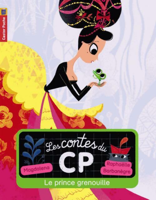 Livrenpoche : Les contes du CP Tome IV : Le prince grenouille - Magdalena - Livre