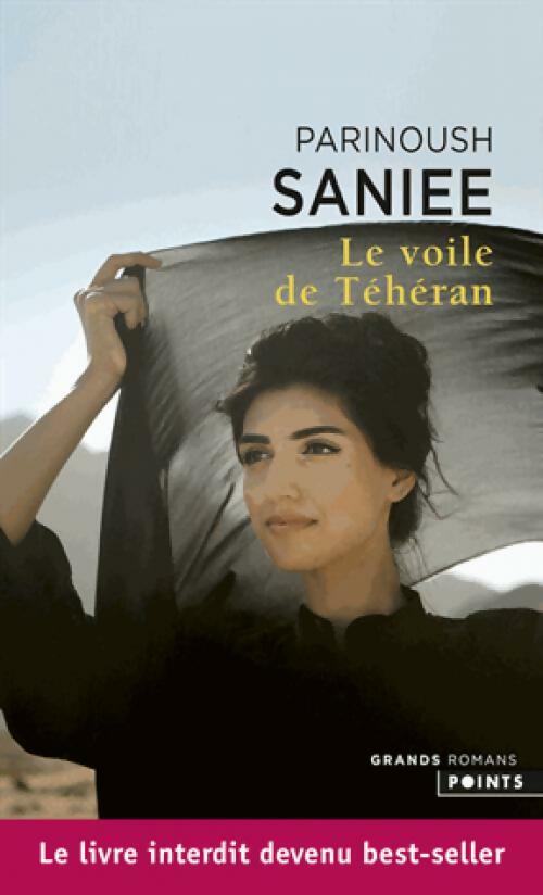 Livrenpoche : Le voile de Téhéran - Parinoush Saniee - Livre