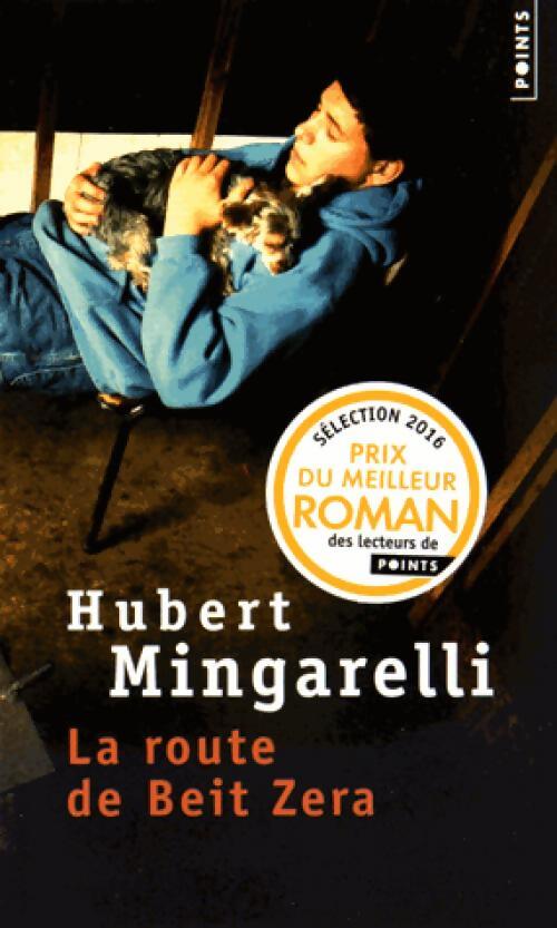 La route de Beit Zera - Hubert Mingarelli - Livre