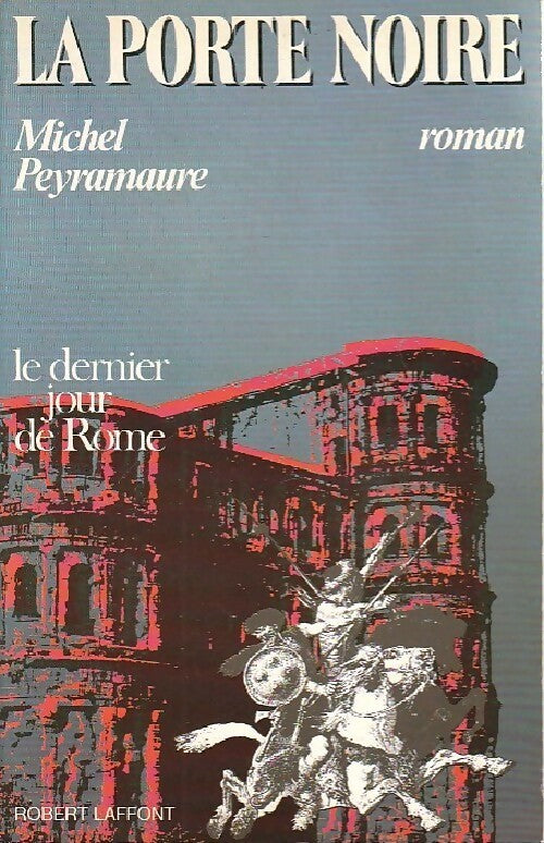 Livrenpoche : La porte noire - Michel Peyramaure - Livre