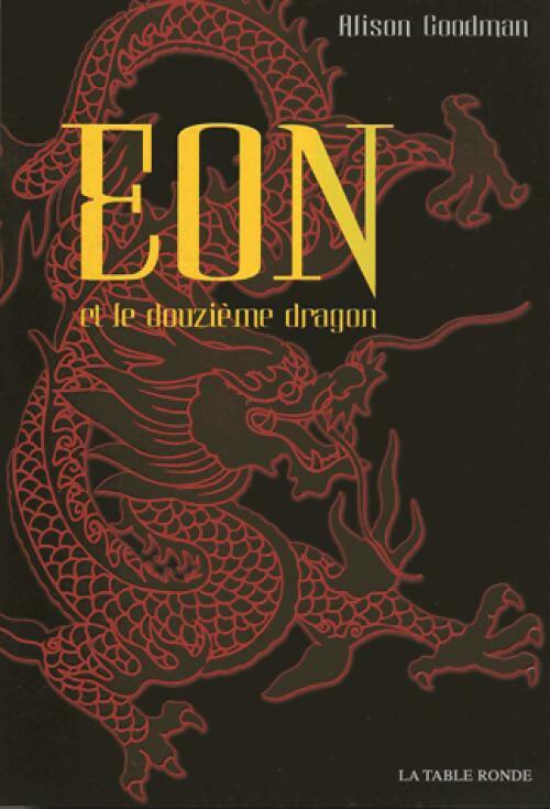 Livrenpoche : Eon et le douzième dragon - Alison Goodman - Livre