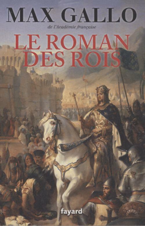 Livrenpoche : Le roman des rois - Max Gallo - Livre