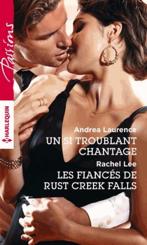Livrenpoche : Un si troublant chantage / Les fiancés de Rust Creek Falls - Rachel Lee, Andrea Laurence - Livre