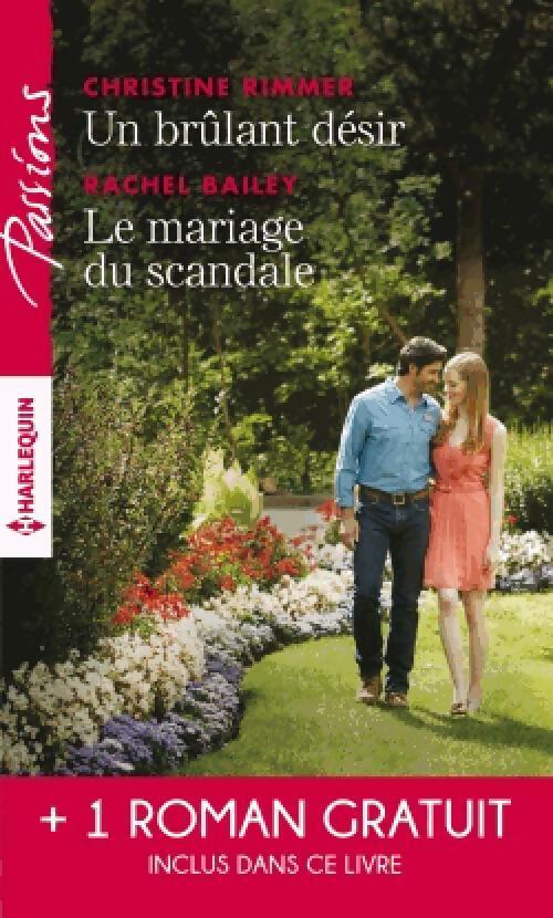 Livrenpoche : Un brûlant désir / Le mariage du scandale / Rendez-vous avec le destin - Christine Rimmer, Nicole Foster, Rachel Bailey - Livre