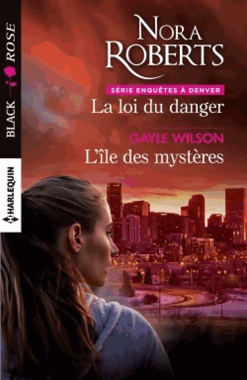 Livrenpoche : La loi du danger / L'île des mystères - Nora Roberts, Gayle Wilson - Livre