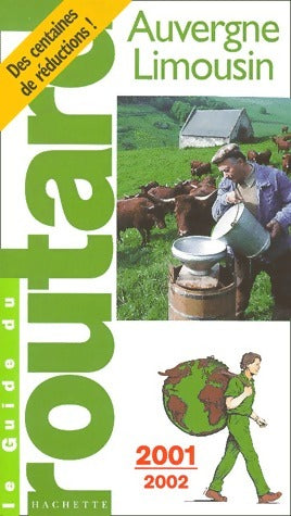 Auvergne - Limousin 2001-2002 - Collectif -  Le guide du routard - Livre