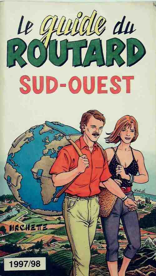 Sud-Ouest 1997-98 - Collectif -  Le guide du routard - Livre