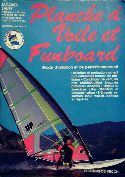 Livrenpoche : Planche à voile et funboard - Jacques Saury - Livre