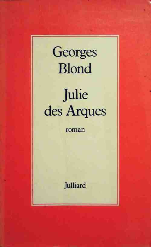 Livrenpoche : Julie des Arques - Georges Blond - Livre