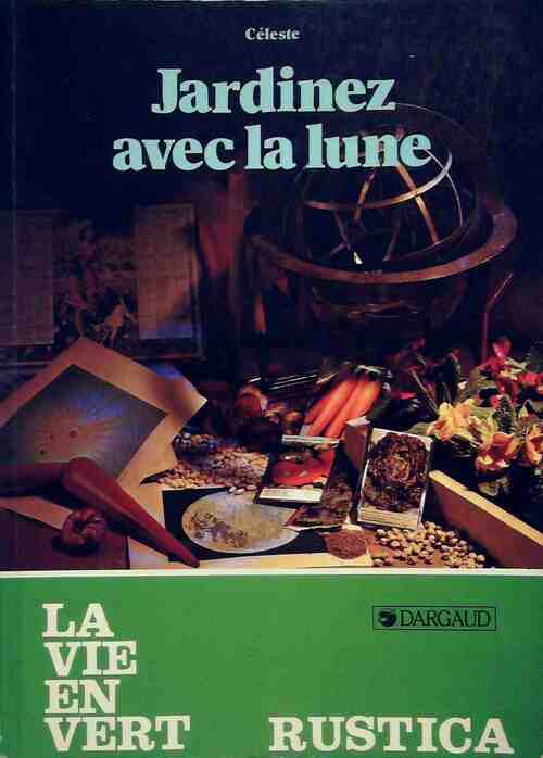 Livrenpoche : Jardinez avec la lune - Céleste - Livre