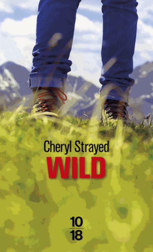 Livrenpoche : Wild - Cheryl Strayed - Livre