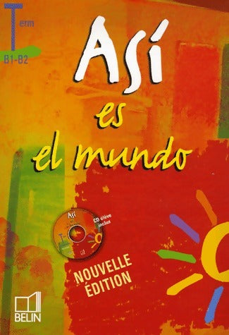 Livrenpoche : Asi es el mundo Espagnol Terminales B1-B2 - Reynald Montaigu - Livre