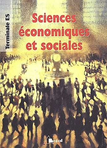 Sciences économiques et sociales Terminale ES - Jacques Bouchoux -  Bréal GF - Livre