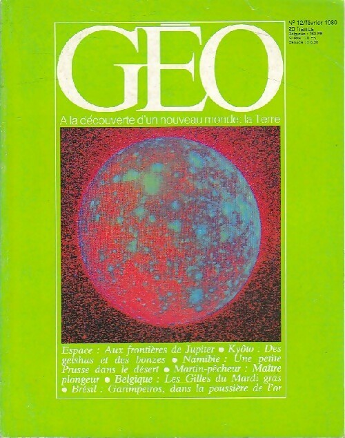 Géo n°12 : Espace : aux frontières de Jupiter / Kyôto :des geishas et des bonzes / ... - Collectif -  Géo - Livre