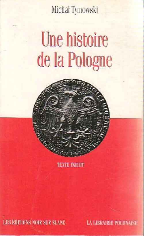 Une histoire de la Pologne - Michal Tymowski - Livre