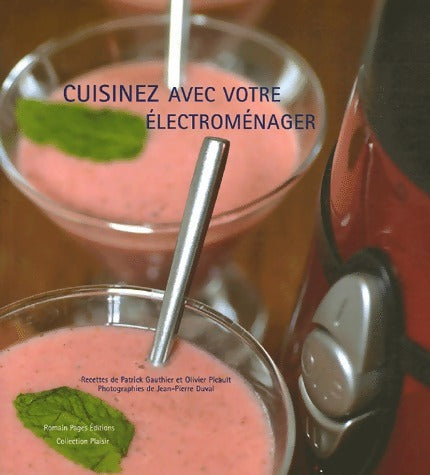 Livrenpoche : Cuisinez avec votre électroménager - Patrick Gauthier - Livre
