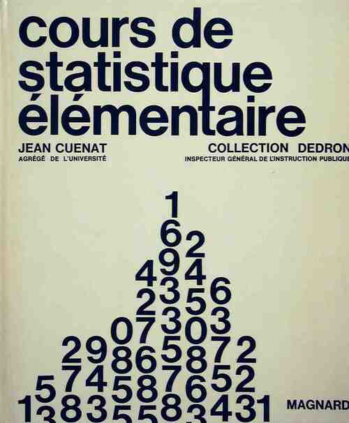Cours de statistique élémentaire - Jean Cuenat -  Collection Dedron - Livre
