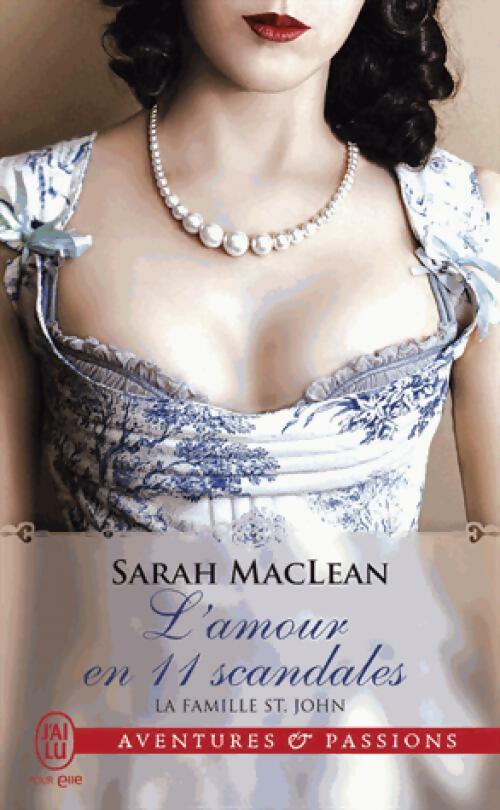 Livrenpoche : La famille St. John Tome III : L'amour en 11 scandales - Sarah MacLean - Livre