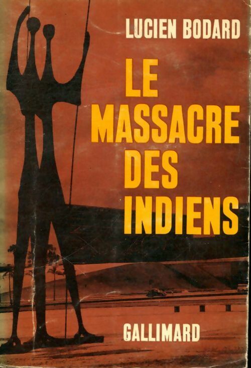 Livrenpoche : Le massacre des indiens - Lucien Bodard - Livre