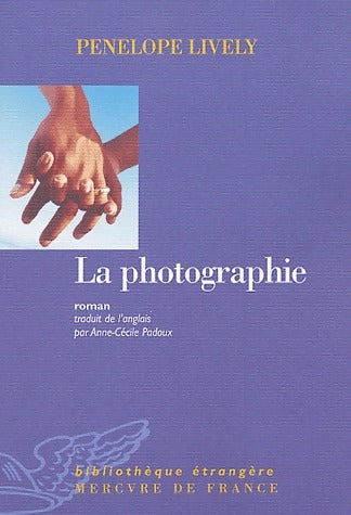Livrenpoche : La photographie - Penelope Lively - Livre