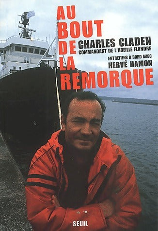 Livrenpoche : Au bout de la remorque. L'Erika et les autres - Charles Claden - Livre