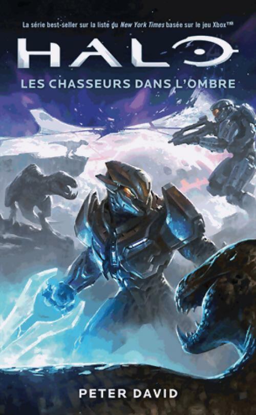 Livrenpoche : Halo : Les chasseurs dans l'ombre - Peter David - Livre
