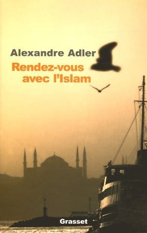 Livrenpoche : Rendez-vous avec l'islam - Alexandre Adler - Livre